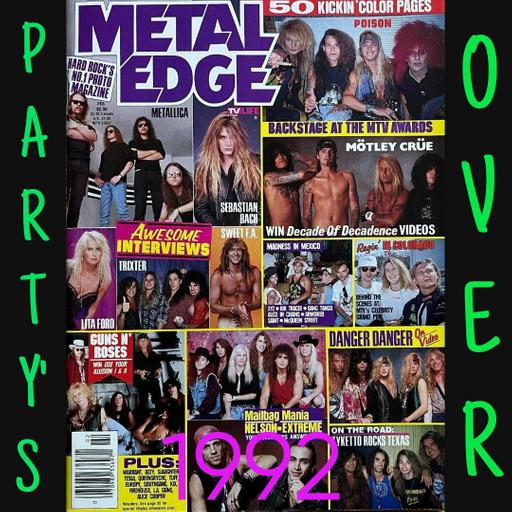 PARTY'S OVER: 1992 - LATE TO THE PARTY