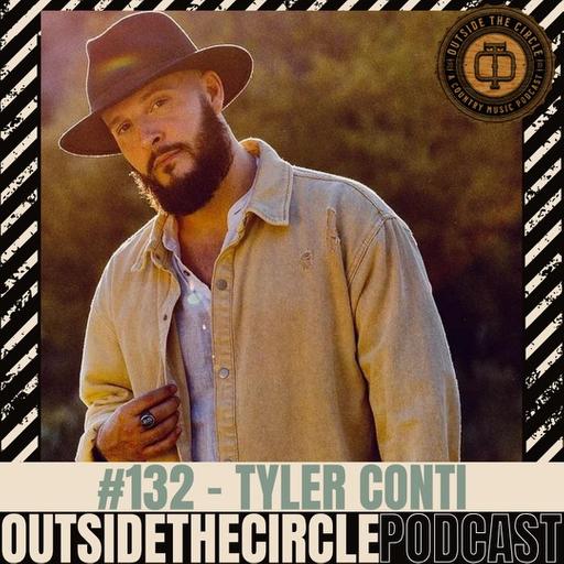 Ep. 132 Tyler Conti