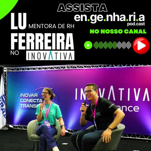 EP26 - O que é o InovAtiva Experience com a Mentora Lu Ferreira, Mentora de RH #rh #dho #inovativa