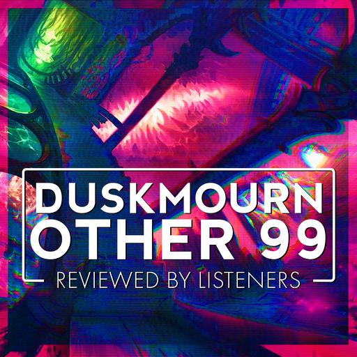 Duskmourn | Other 99 Review