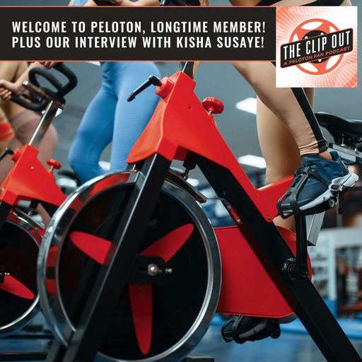 Welcome To Peloton, Longtime Member! Plus Our Interview With Kisha Susaye!