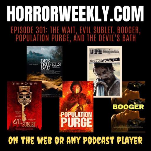 The Wait, eVil Sublet, Booger, Population Purge, and The Devil’s Bath