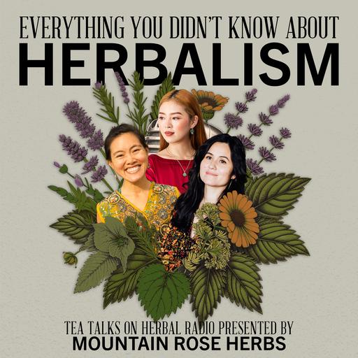 Asian American Herbalism | Tea Talks Roundtable