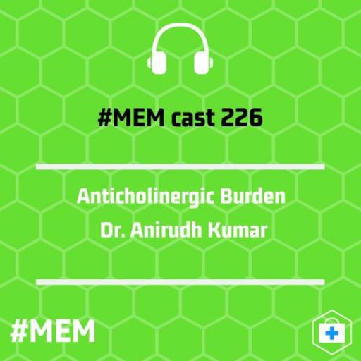 Episode 229: Anticholinergic Burden