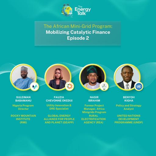 The African Mini-Grid Program: Mobilizing Catalytic Finance Episode 2