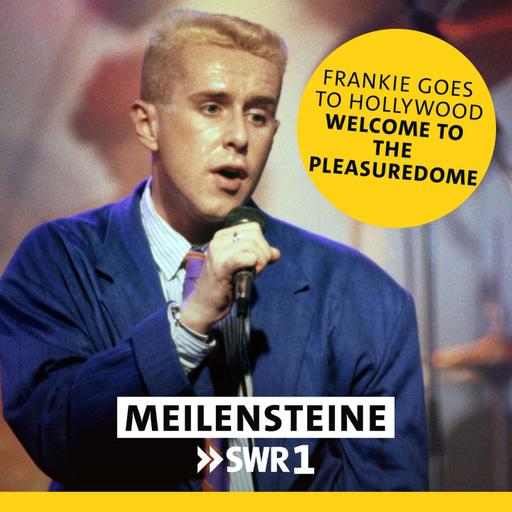 Frankie Goes To Hollywood – "Welcome To The Pleasuredome"