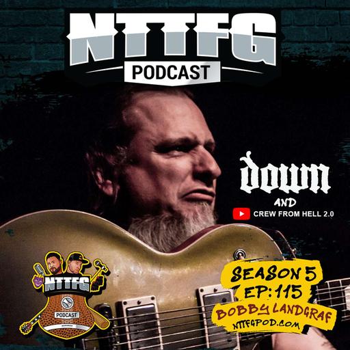 NTTFGPOD S5 Ep.115 w/Bobby Landgraf