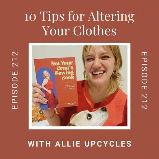 10 Tips for Altering Your Clothes With Allie Upcycles