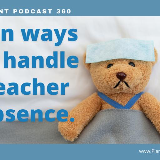 PPP 360: Ten Ways to Handle Teacher Absence
