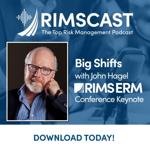 Big Shifts with John Hagel, RIMS ERM Conference Keynote