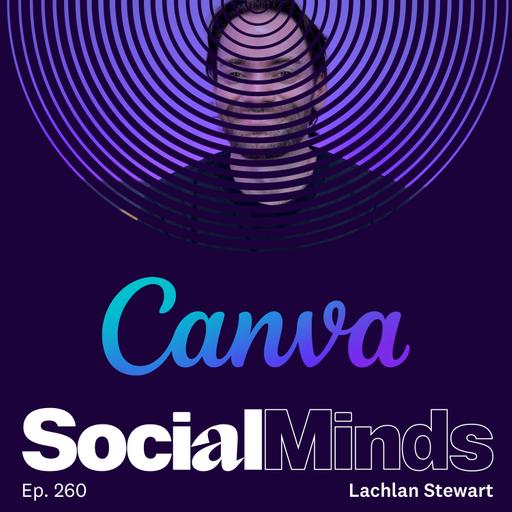 Canva: When Local Social Works and How To Implement It | Lachlan Stewart, Canva