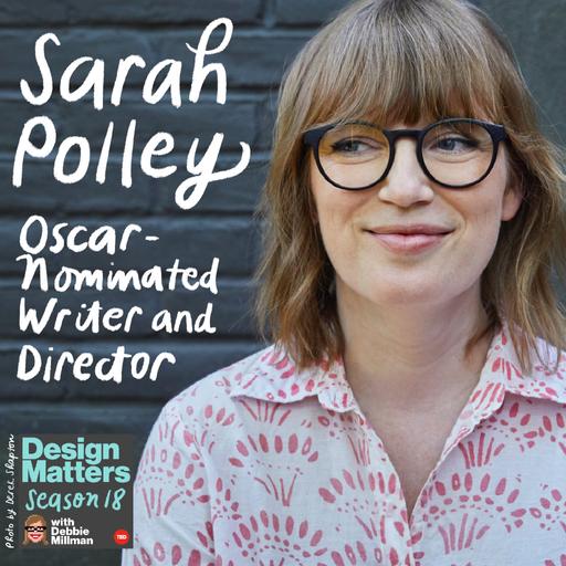 Best of Design Matters: Sarah Polley