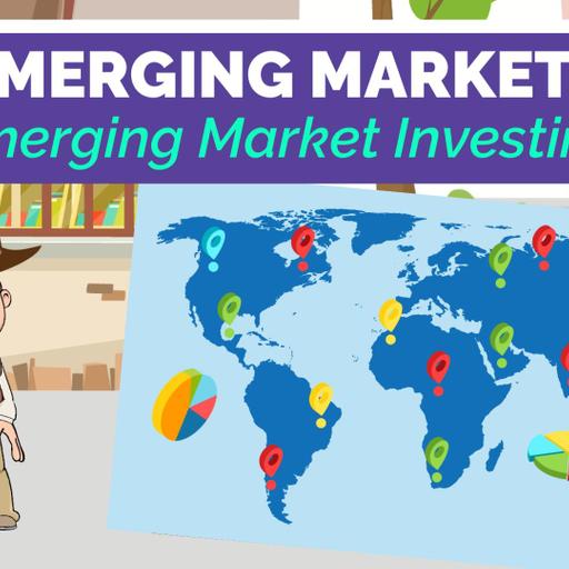 What are Emerging Markets and Emerging Market Investment – Easy Peasy Finance for Kids and Beginners – Podcast