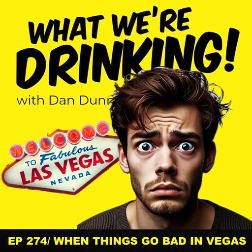 274. When Things Go Bad in Vegas