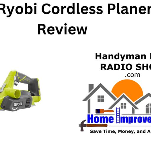 The 18 V Ryobi Cordless Planer Tool Review