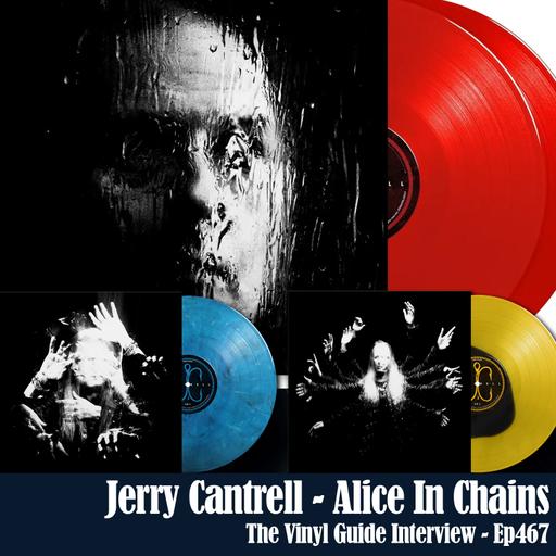 Ep467: Jerry Cantrell - Alice In Chains