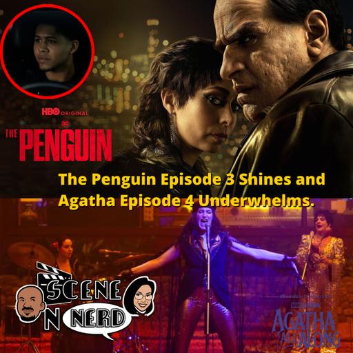 The Penguin Episode 3 Shines, Joker 2 Disappoints, Agatha Episode 4 Underwhelms & More TV Insights