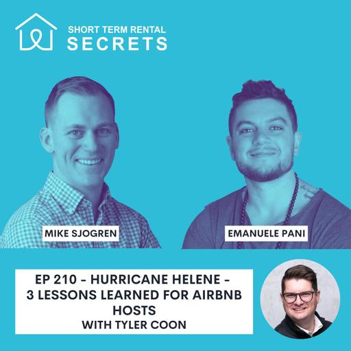 Ep 210 - Hurricane Helene - 3 Lessons Learned for Airbnb Hosts with Tyler Coon