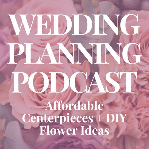 Affordable Centerpiece Ideas & DIY Wedding Flower Tips