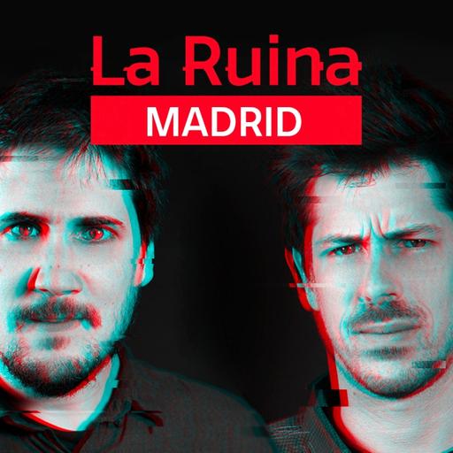 205. La Ruina (con Raúl Cimas)