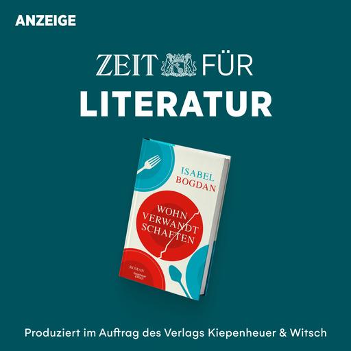 ZEIT für Literatur mit Isabel Bogdan