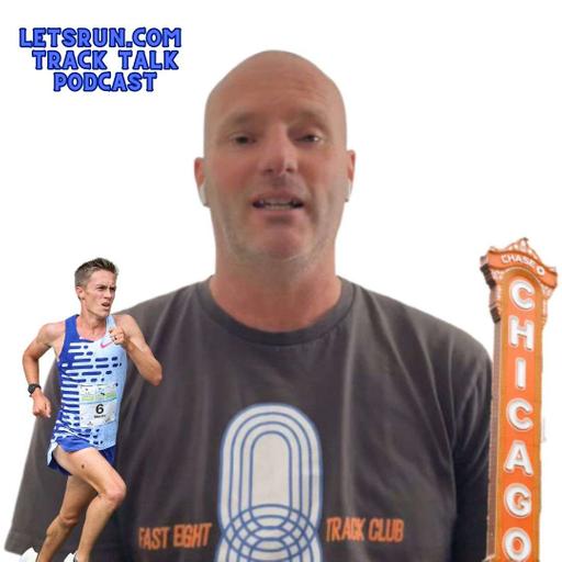 Conner Mantz 45:13!, Mr 800 Justin Rinaldi (guest), Chicago Marathon Preview