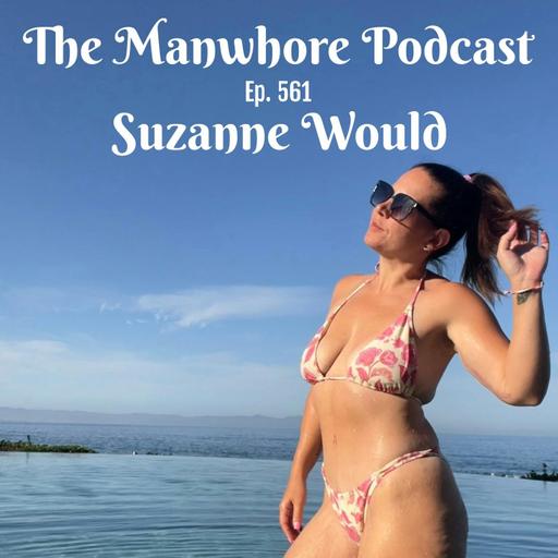 Ep. 561: Porn Divorce and Dating DJs with Suzanne Would