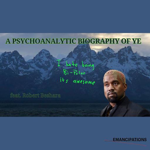 A Lacanian Analysis of Kanye's Reactionary Turn (feat. Robert Beshara)