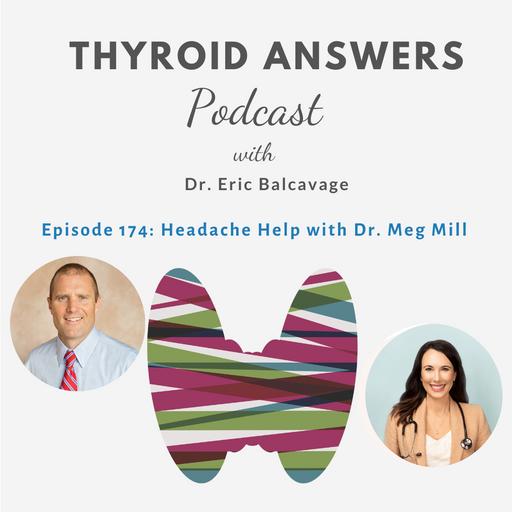 Episode 174: Headache Help with Dr. Meg Mill