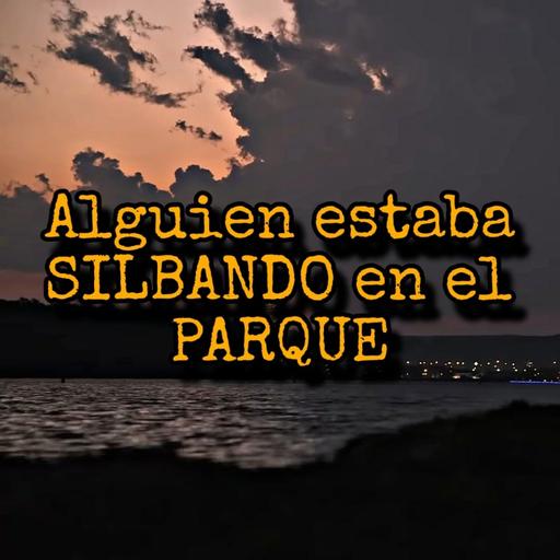 Alguien estaba SILBANDO en el parque | Historia de Reddit