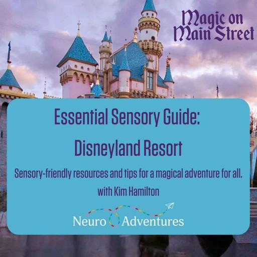 Navigating Disneyland with Neurodivergent Family Members