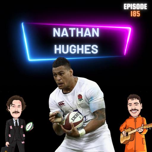 S9 Ep188: Nathan Hughes - Eddie Jones' Breakdown - Dai Young's Addiction To Partying & Fucking Over Pat Lam 'The Dictator' !