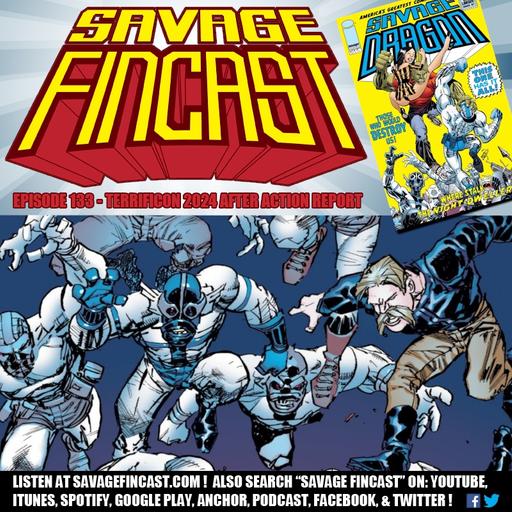 Savage FINcast – Episode 133: Terrificon 2024 After Action Report