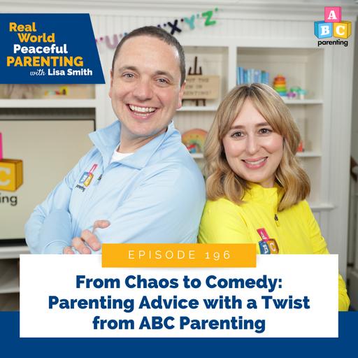 196: From Chaos to Comedy: Parenting Advice with a Twist from ABC Parenting