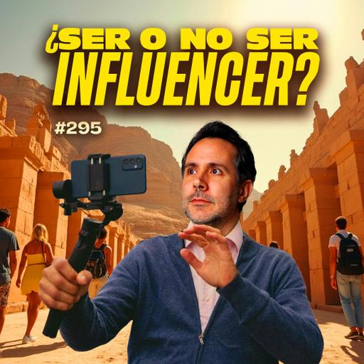 ¿Ser o no ser influencer? - Bla Bla Bla #295