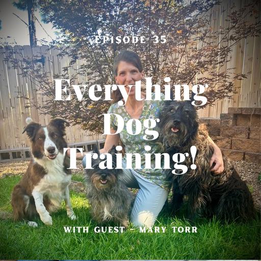 Episode 35 - with guest Mary Torrano