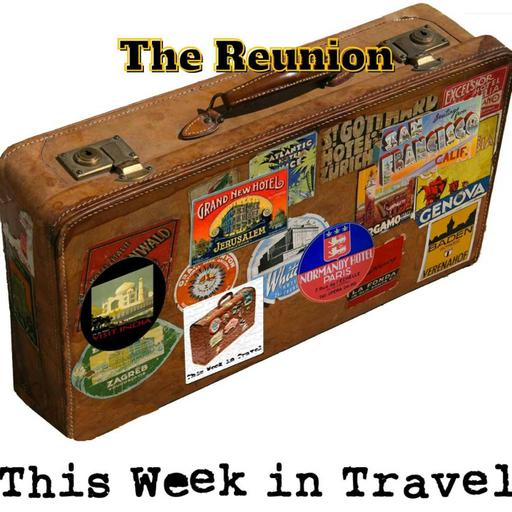 MT#3 - This Week in Travel Reunion