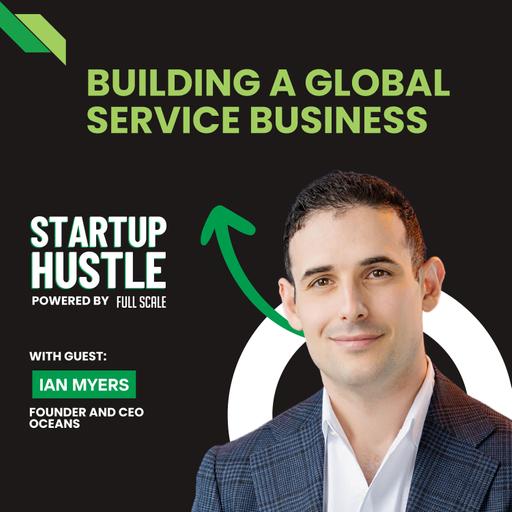 Building a Global Service Business