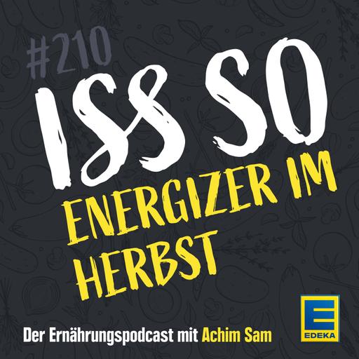 210: Energizer im Herbst – Mit Kaffee & Co. durch die dunkle Jahreszeit