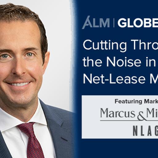 Cutting Through the Noise in Today’s Net-Lease Market