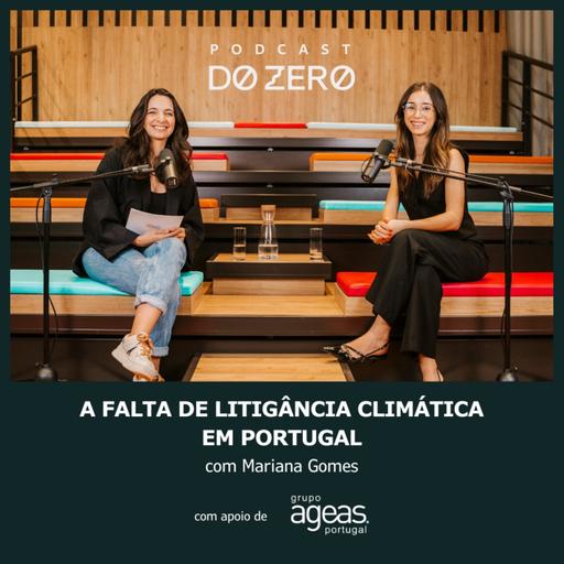 T5 | Ep 10 - A (falta de) litigância climática em Portugal. Com Mariana Gomes.