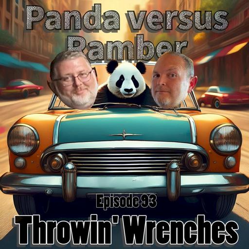 Episode 93 – Panda Versus Rambler