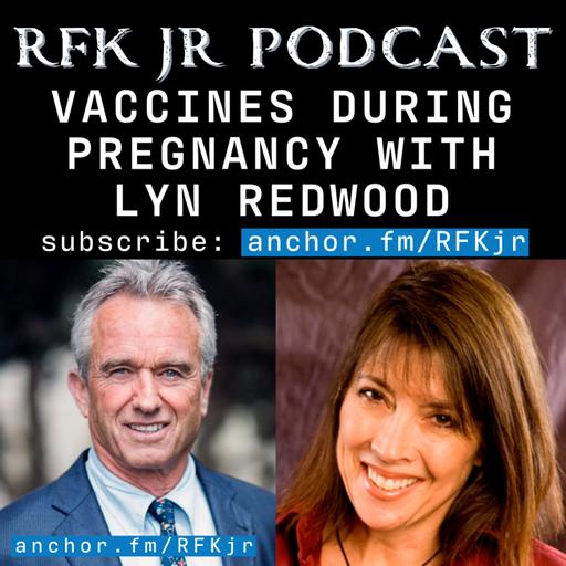 Vaccines During Pregnancy with Lyn Redwood