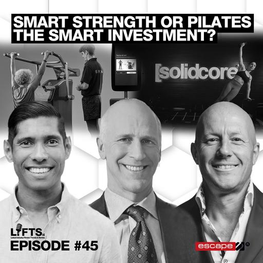 LIFTS Episode 45 - L Catterton Investment EGYM/ Solid Core | Alex Alimanestianu