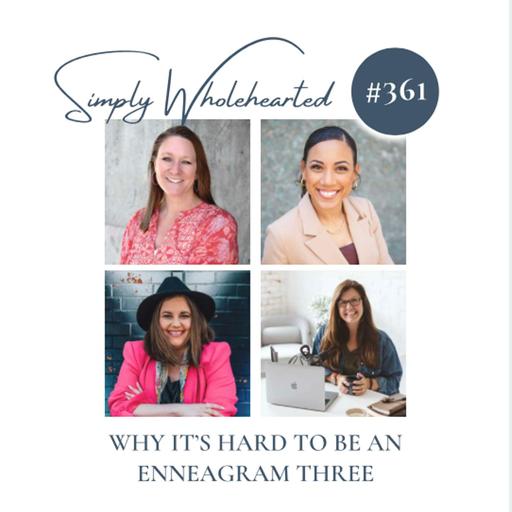 Why It’s Hard to be an Enneagram Three with Dr. Jera Nelson-Cunningham, Brandi Myree and Christina Sheer