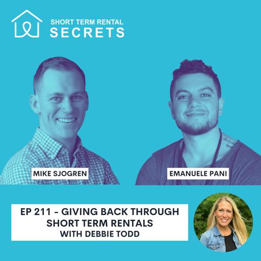 Ep 211 - Giving Back Through Short Term Rentals with Debbie Todd