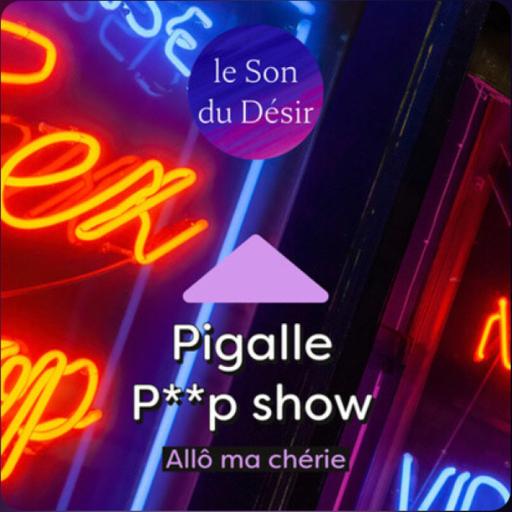 Pigalle la nuit, sex shop et peep show, exhib coquine