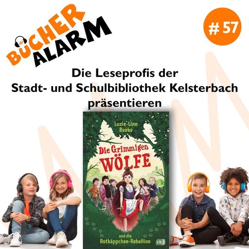 New Episode💥BÜCHERALARM💥 #57: 📖🎙🧡🐺🐺 "Die Grimmigen Wölfe und die Rotkäppchen-Rebellion"🐺🐺