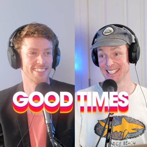 Good Times: 09 (w/ Chris Parker)