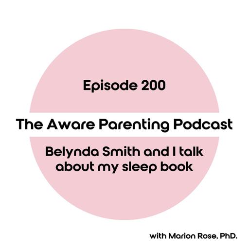 Episode 200: Belynda Smith and I talk about my sleep book